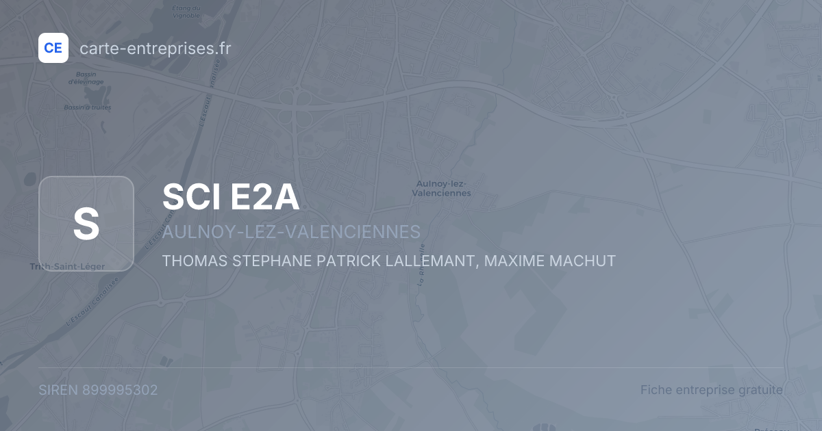 SCI E2A — 899995302 — fiche entreprise