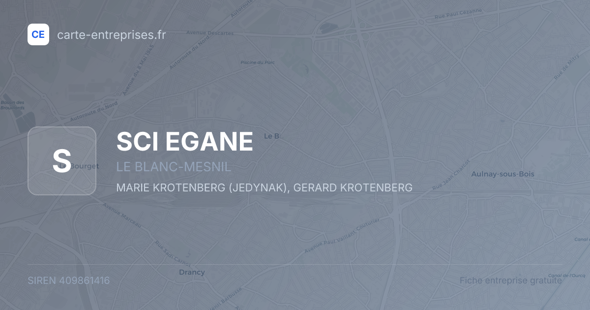 SCI EGANE — 409861416 — fiche entreprise