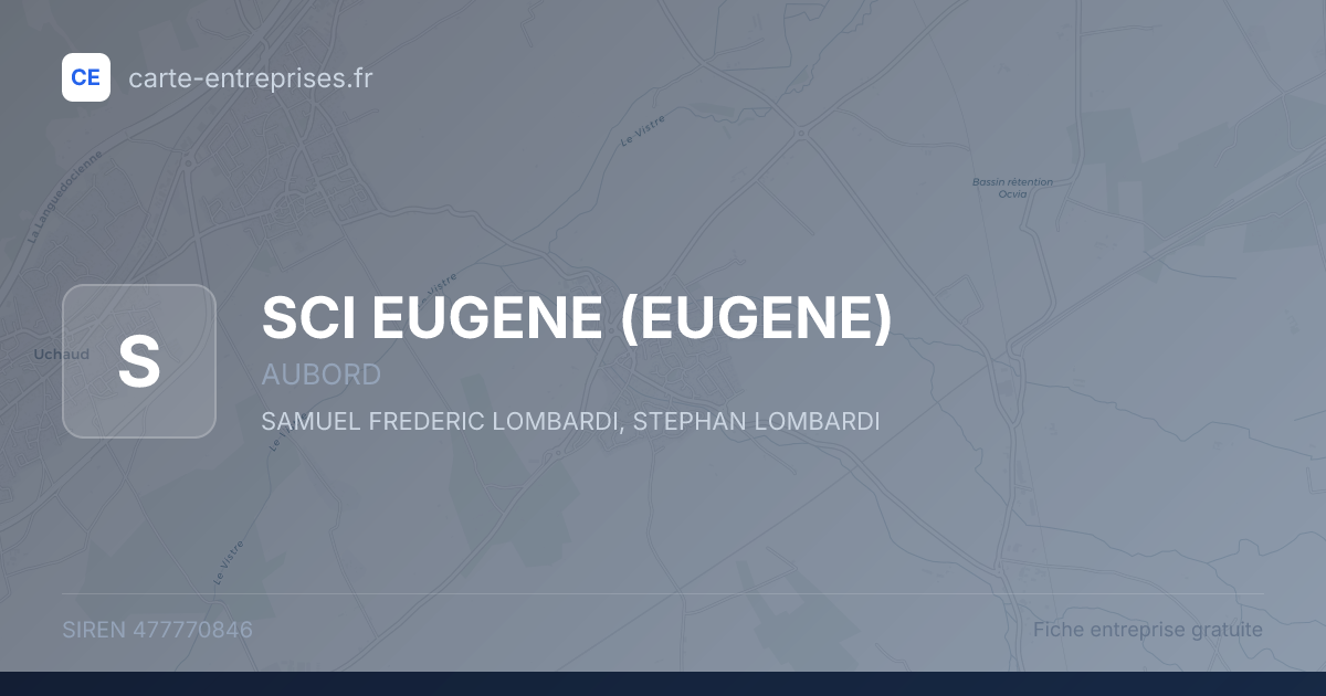 SCI EUGENE (EUGENE) — 477770846 — fiche entreprise