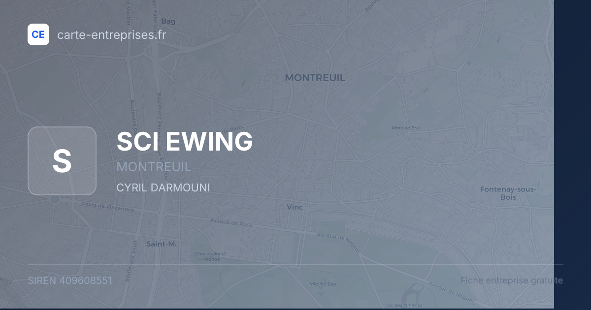 SCI EWING — 409608551 — fiche entreprise