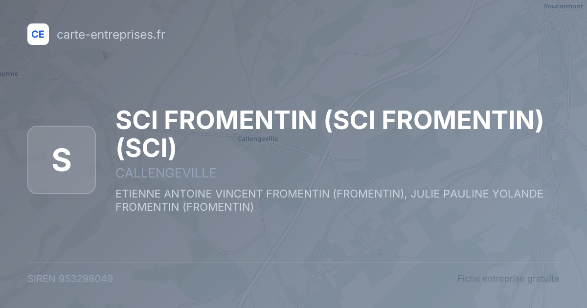 SCI FROMENTIN (SCI FROMENTIN) (SCI) — 953298049 — fiche entreprise