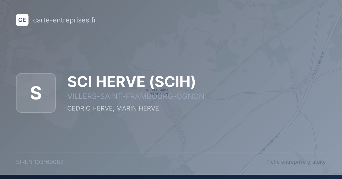 SCI HERVE (SCIH) — 103169082 — fiche entreprise