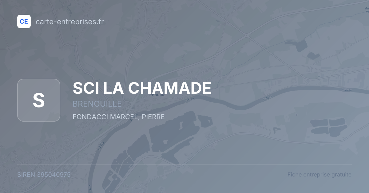 SCI LA CHAMADE — 395040975 — fiche entreprise