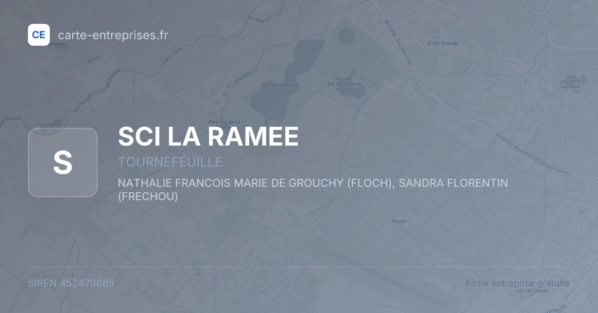 SCI LA RAMEE — 452470685 — fiche entreprise