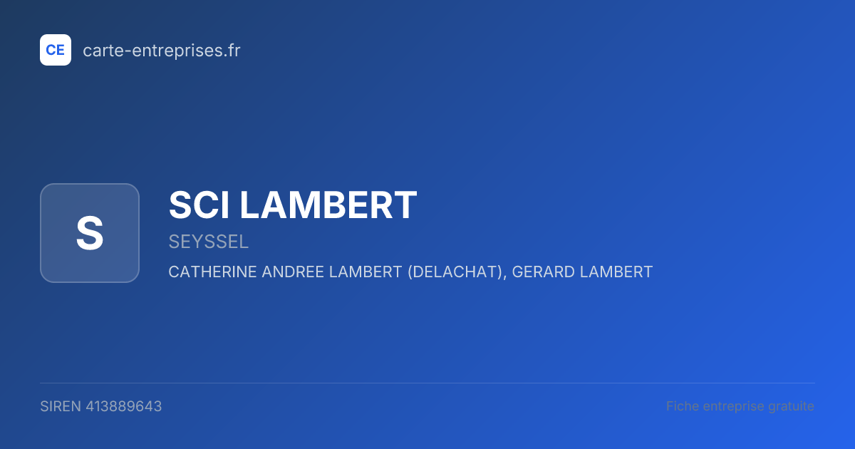 SCI LAMBERT — 413889643 — fiche entreprise
