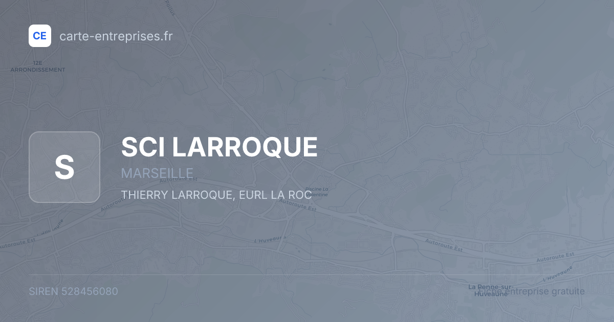 SCI LARROQUE — 528456080 — fiche entreprise