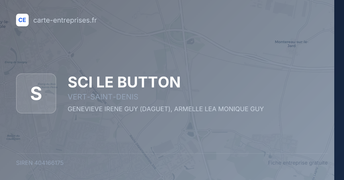 SCI LE BUTTON — 404166175 — fiche entreprise