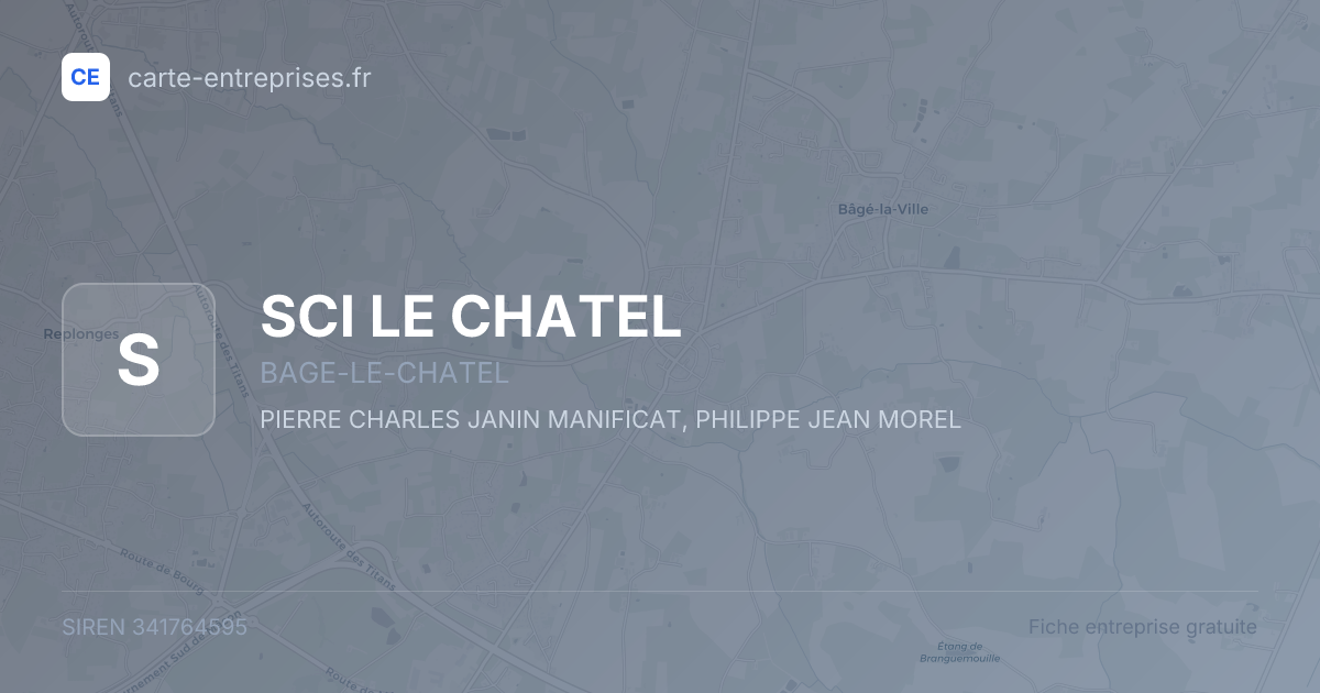SCI LE CHATEL — 341764595 — fiche entreprise