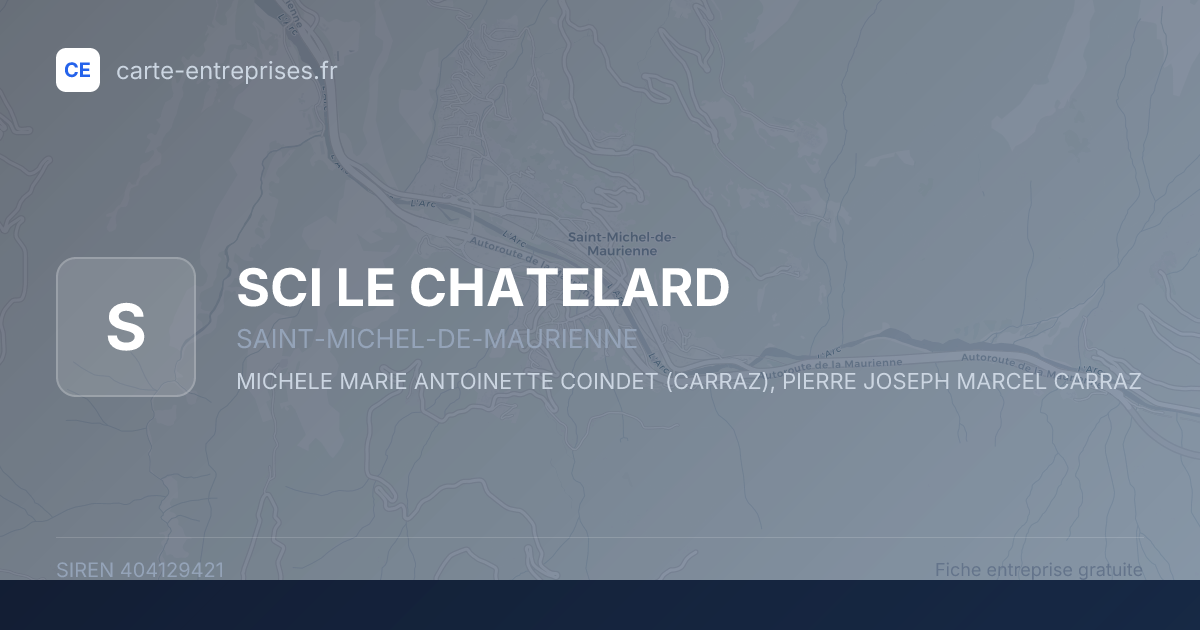 SCI LE CHATELARD — 404129421 — fiche entreprise