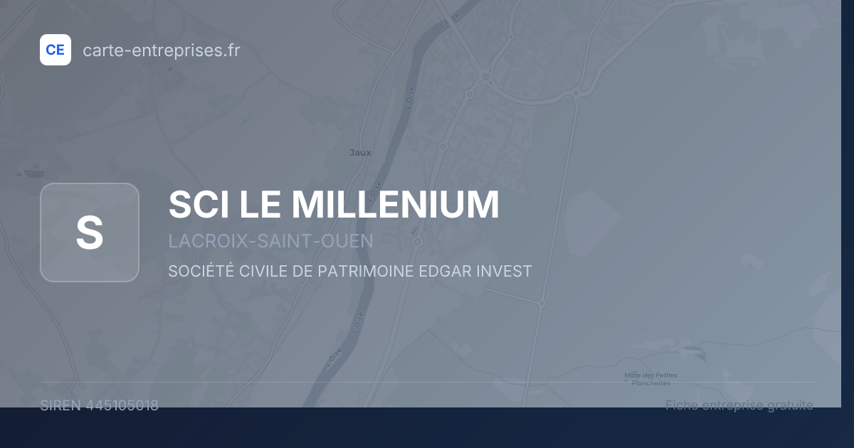 SCI LE MILLENIUM — 445105018 — fiche entreprise