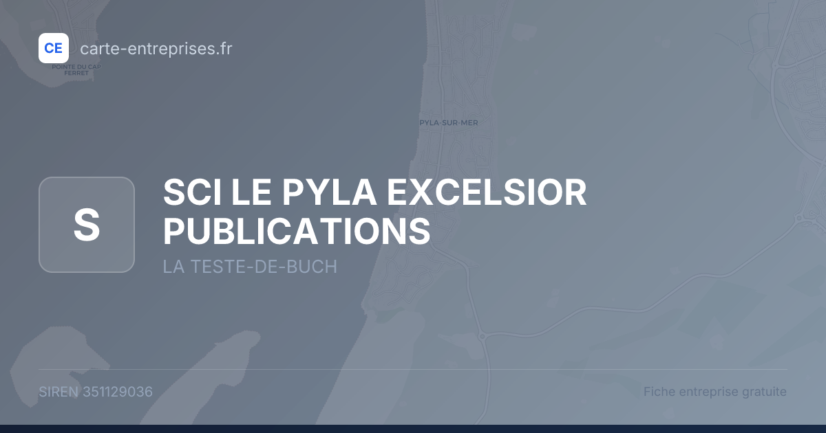 SCI LE PYLA EXCELSIOR PUBLICATIONS — 351129036 — fiche entreprise