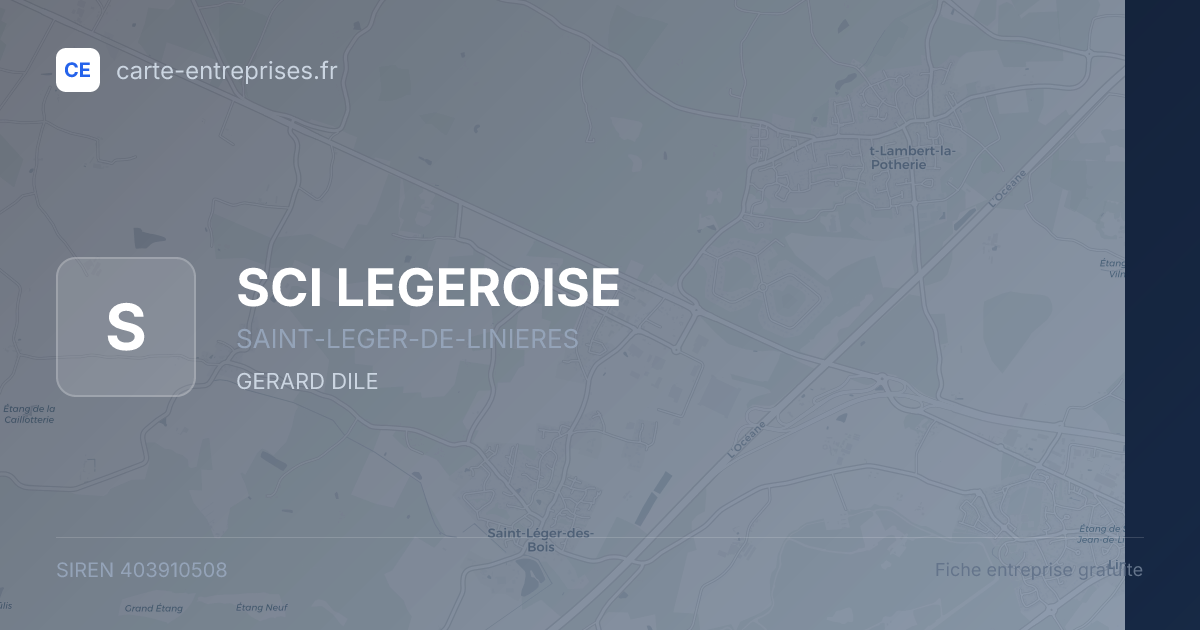 SCI LEGEROISE — 403910508 — fiche entreprise
