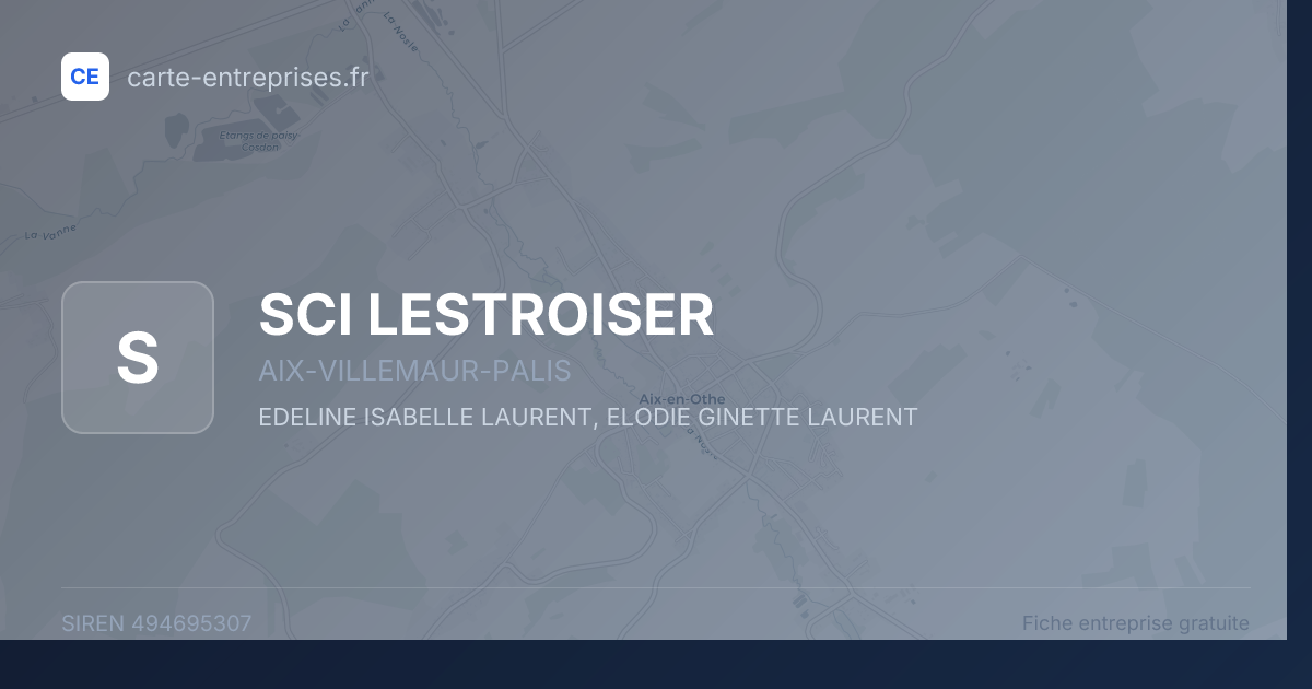 SCI LESTROISER — 494695307 — fiche entreprise