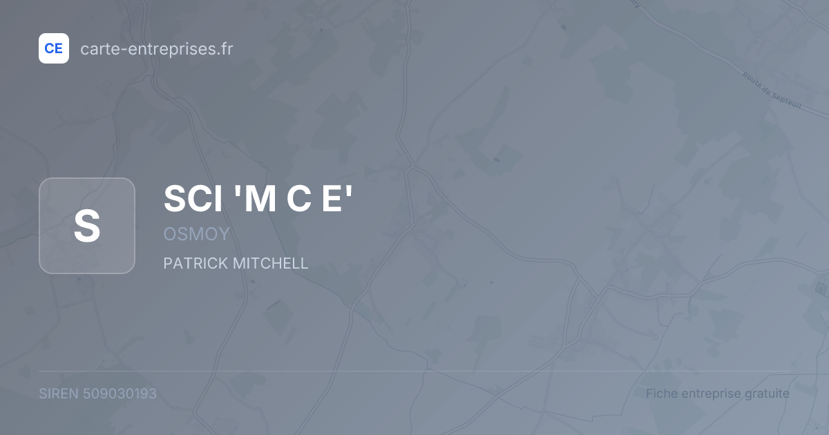 SCI 'M C E' — 509030193 — fiche entreprise