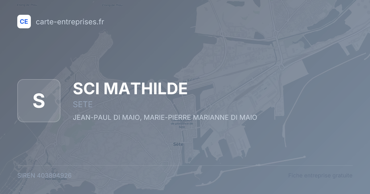 SCI MATHILDE — 403894926 — fiche entreprise