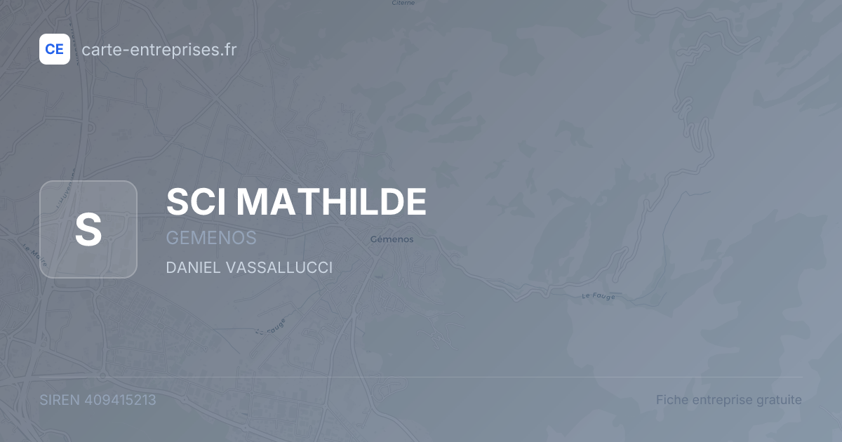 SCI MATHILDE — 409415213 — fiche entreprise
