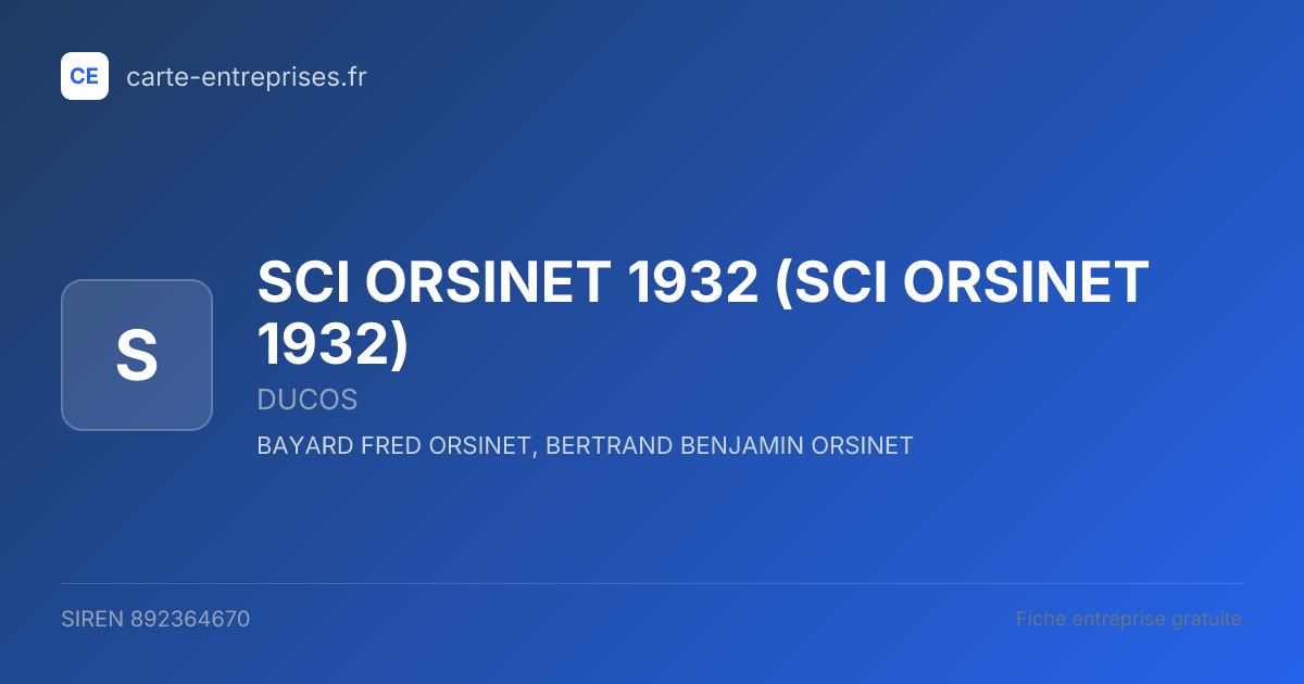 SCI ORSINET 1932 — 892364670 — fiche entreprise