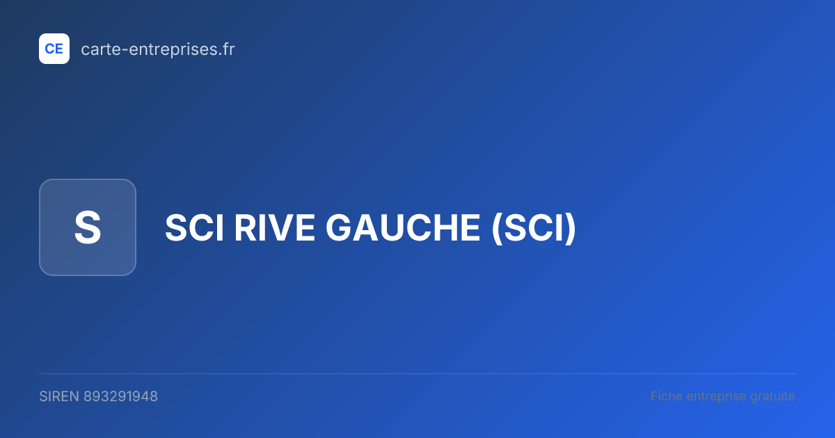 SCI RIVE GAUCHE (SCI) — 893291948 — fiche entreprise