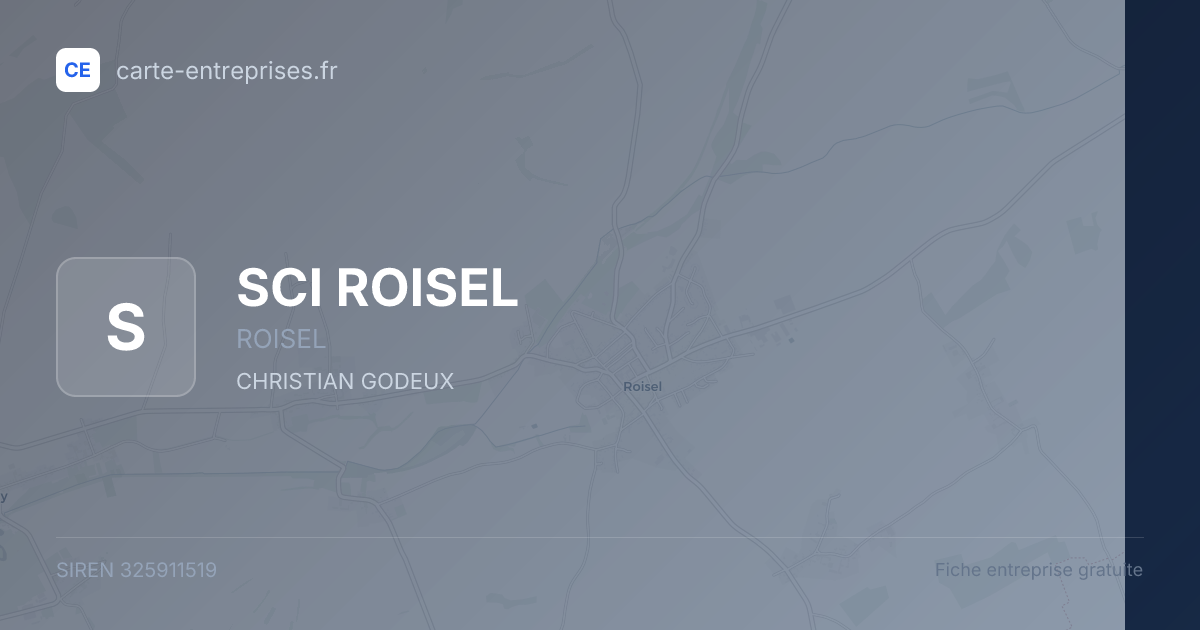 SCI ROISEL — 325911519 — fiche entreprise
