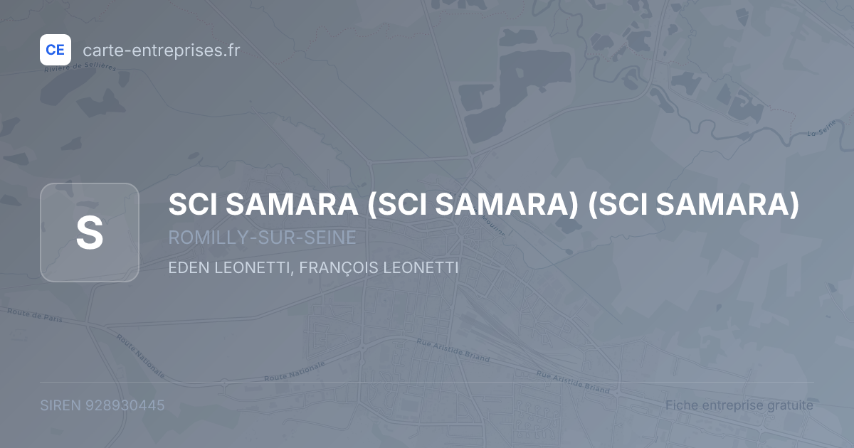 SCI SAMARA (SCI SAMARA) (SCI SAMARA) — 928930445 — fiche entreprise