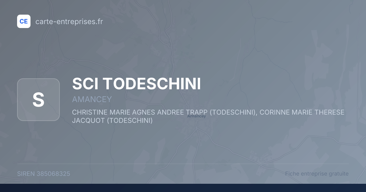 SCI TODESCHINI — 385068325 — fiche entreprise