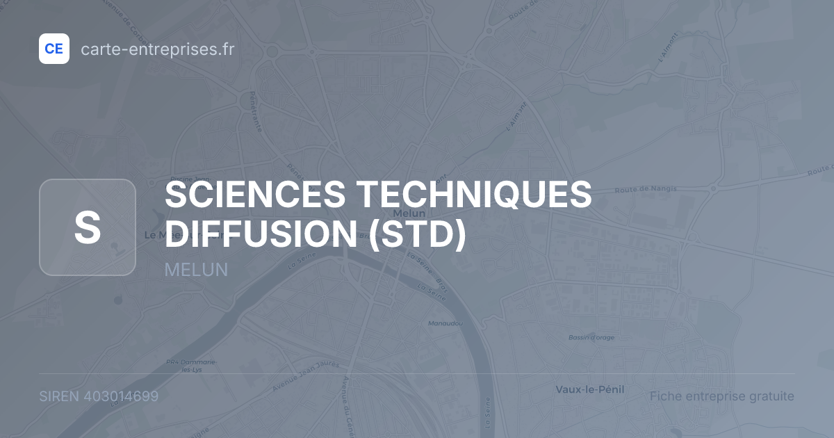 SCIENCES TECHNIQUES DIFFUSION (STD) — 403014699 — fiche entreprise