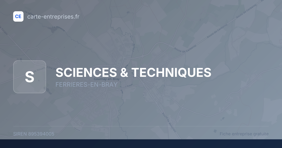 SCIENCES & TECHNIQUES — 895394005 — fiche entreprise