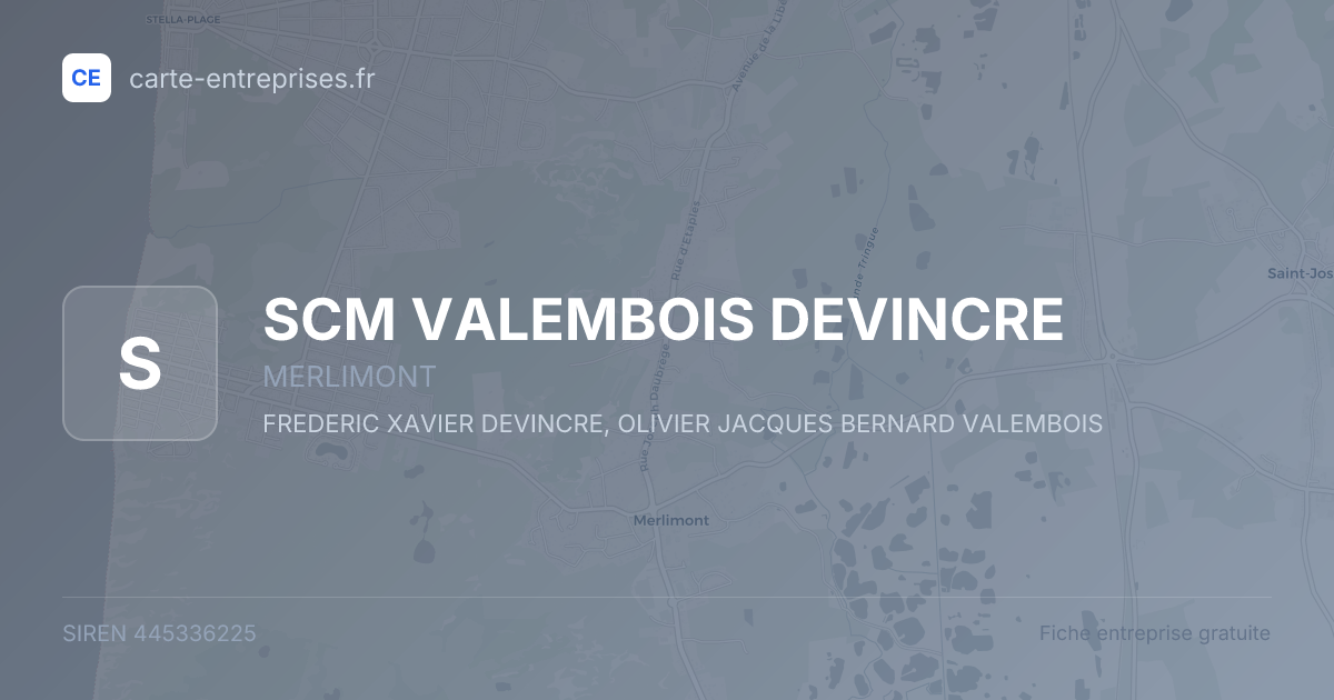 SCM VALEMBOIS DEVINCRE — 445336225 — fiche entreprise