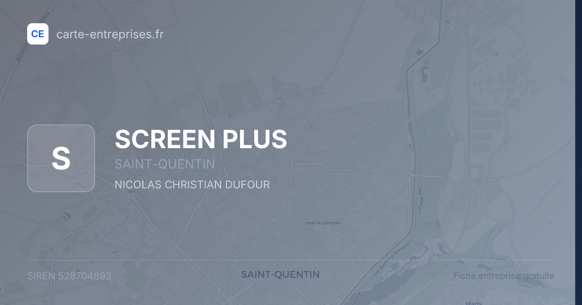 SCREEN PLUS — 528704893 — fiche entreprise
