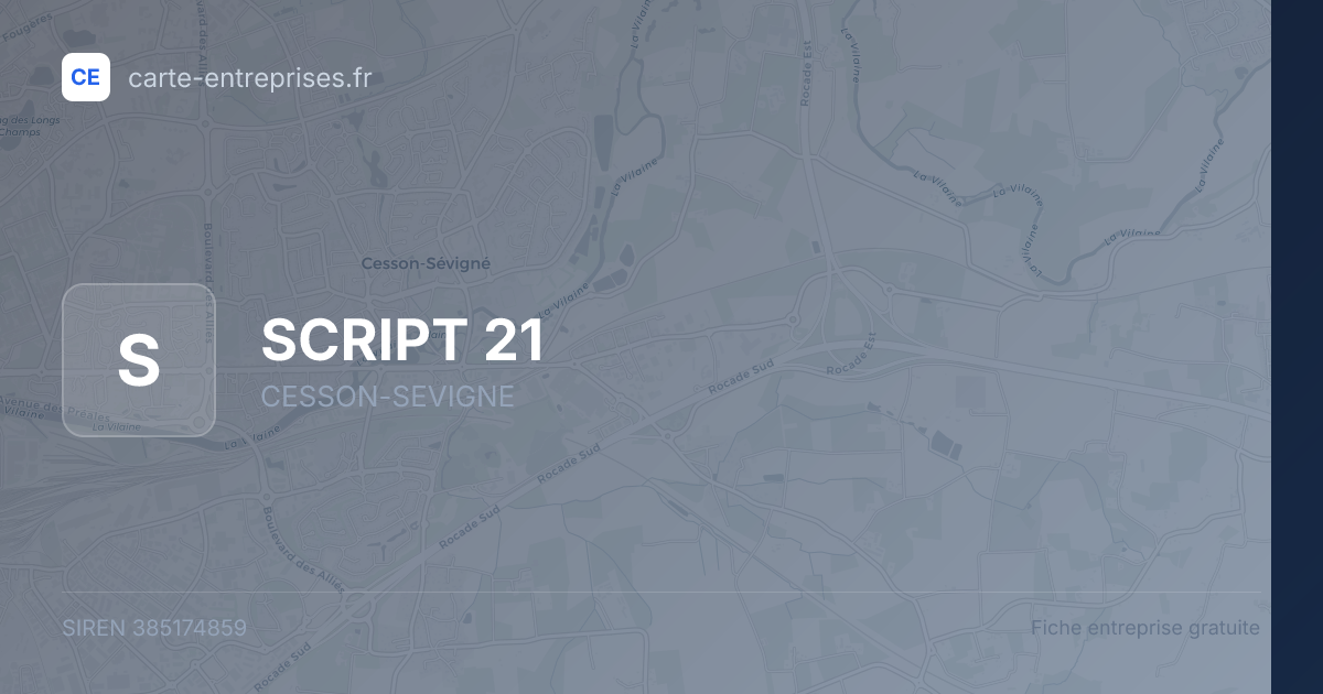 SCRIPT 21 — 385174859 — fiche entreprise