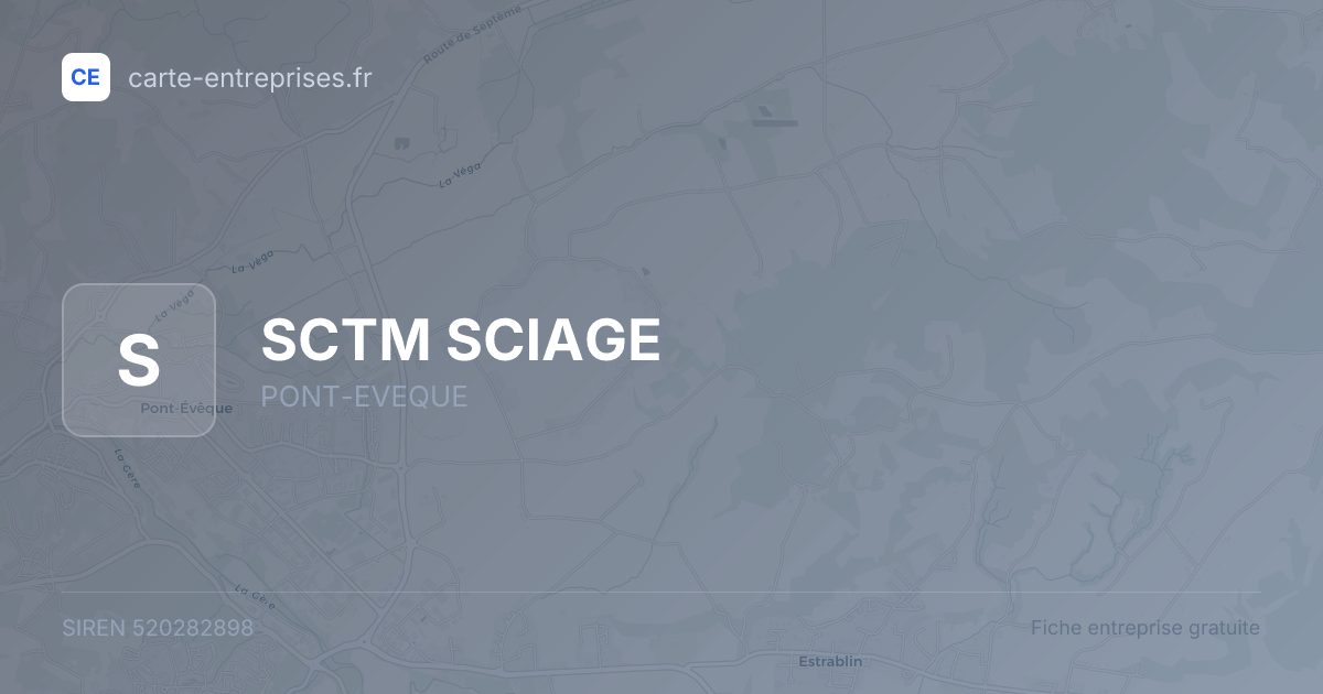 SCTM SCIAGE — 520282898 — fiche entreprise