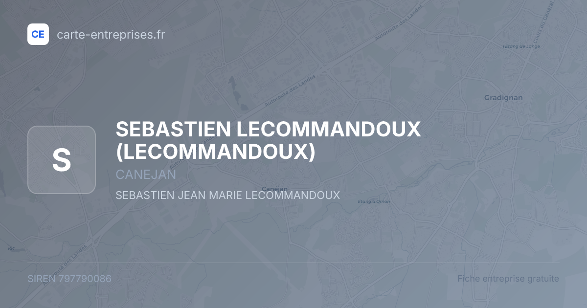 SEBASTIEN LECOMMANDOUX (LECOMMANDOUX) — 797790086 — fiche entreprise