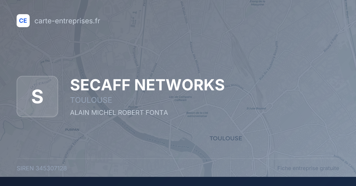 SECAFF NETWORKS — 345307128 — fiche entreprise