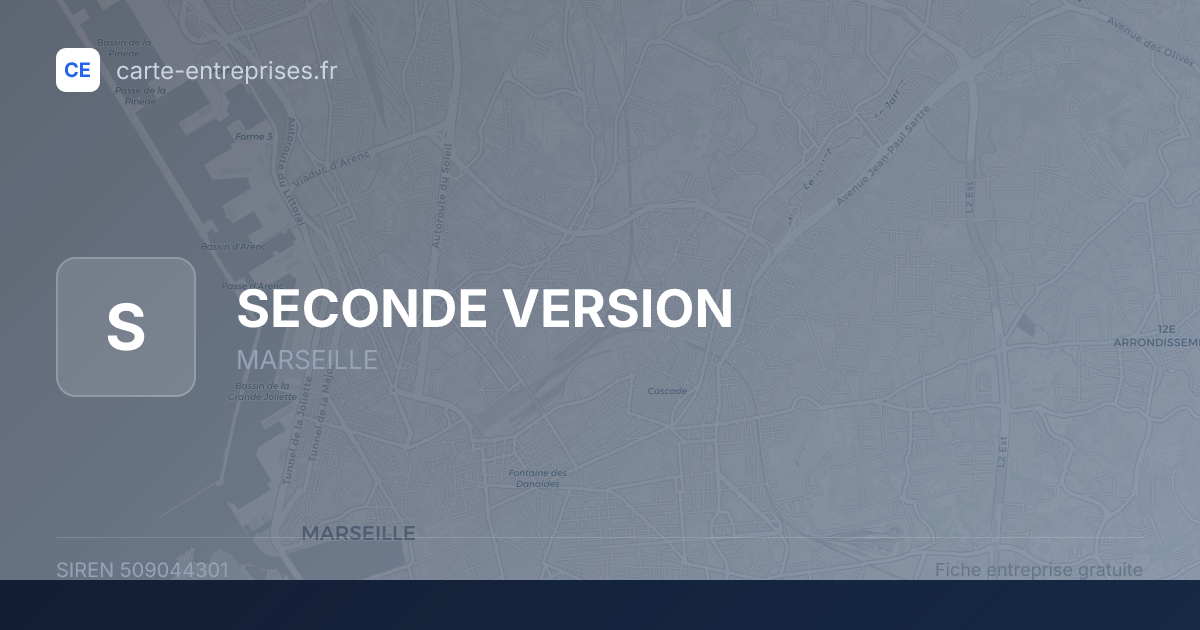 SECONDE VERSION — 509044301 — fiche entreprise