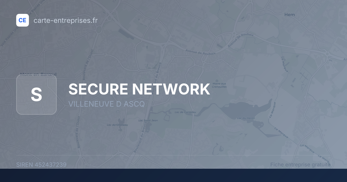 SECURE NETWORK — 452437239 — fiche entreprise