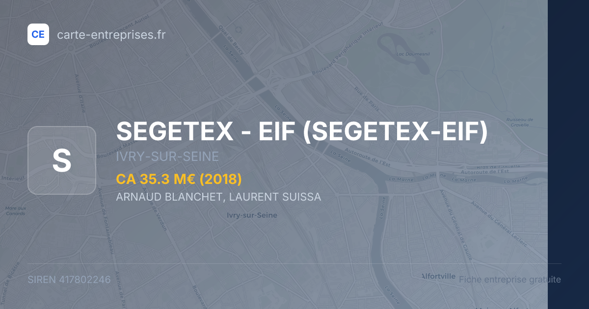 SEGETEX - EIF (SEGETEX-EIF) — 417802246 — fiche entreprise