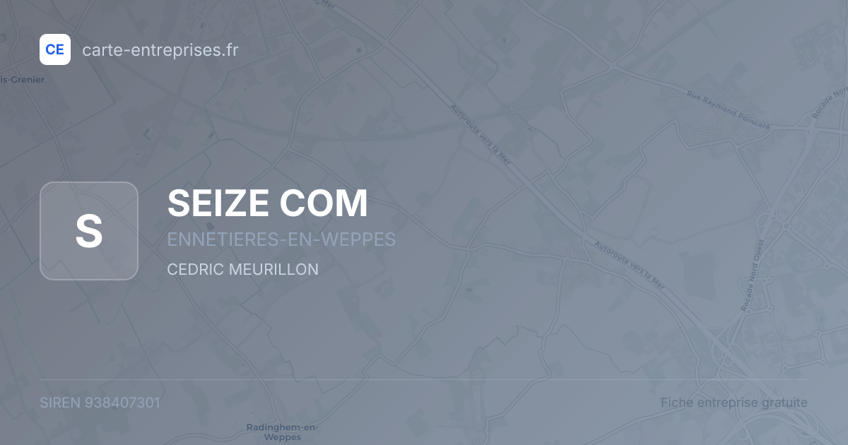 SEIZE COM — 938407301 — fiche entreprise