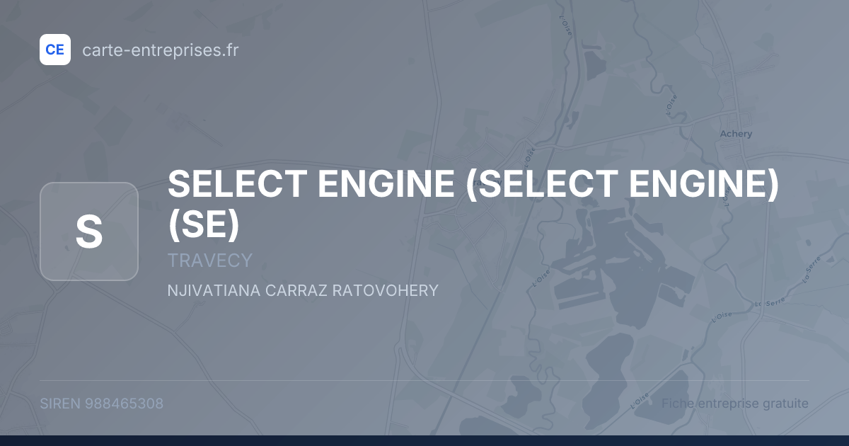 SELECT ENGINE (SELECT ENGINE) (SE) — 988465308 — fiche entreprise