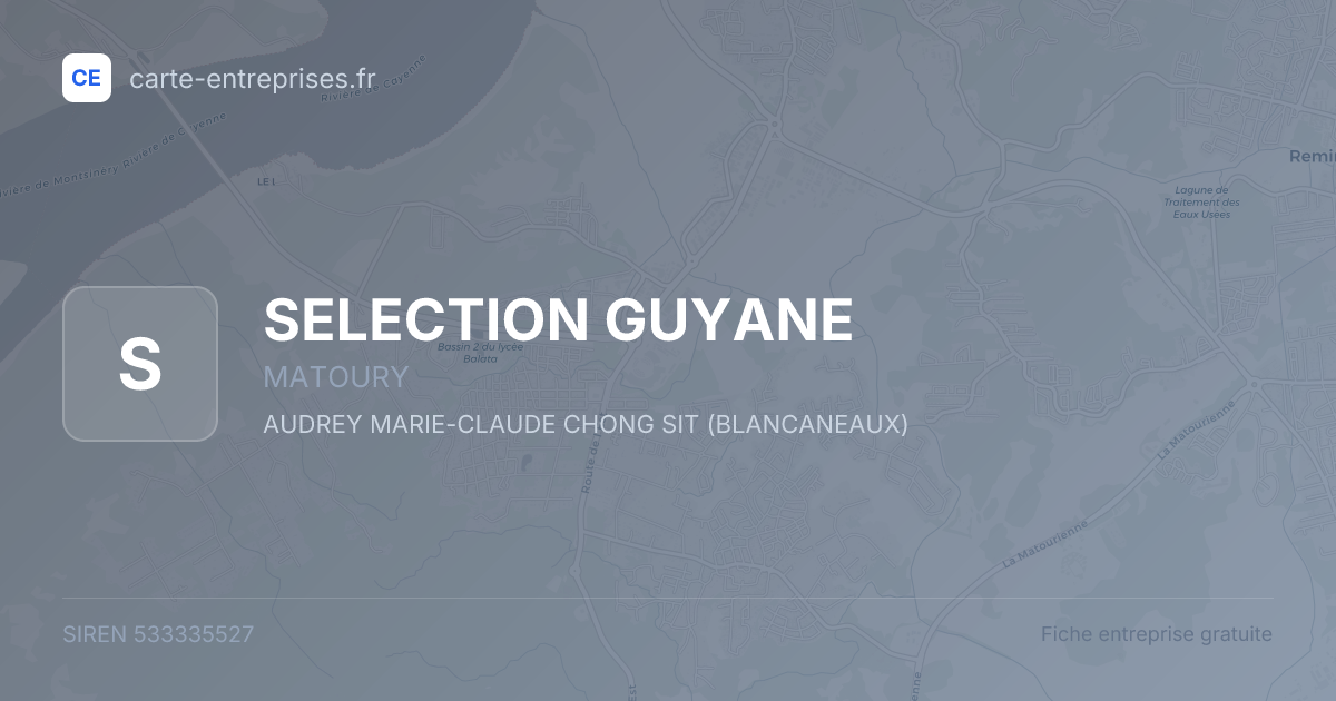 SELECTION GUYANE — 533335527 — fiche entreprise