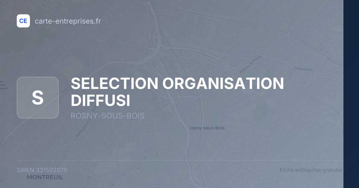 SELECTION ORGANISATION DIFFUSI — 331502070 — fiche entreprise