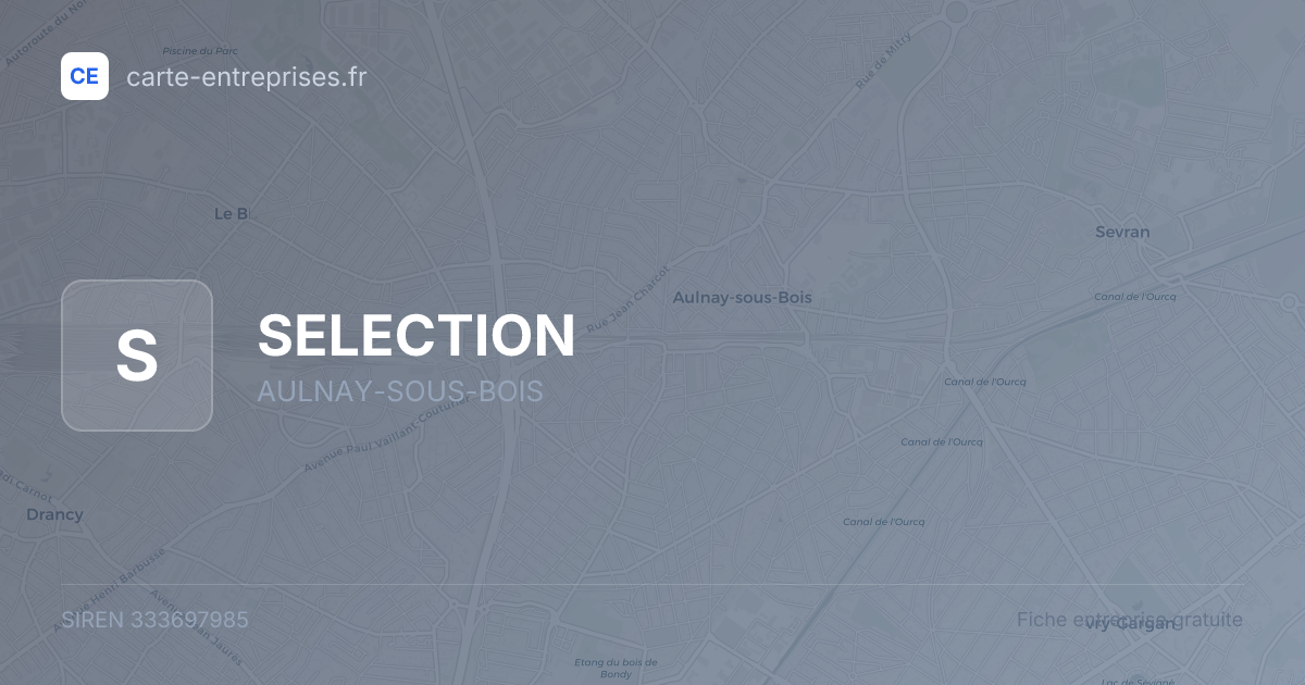 SELECTION — 333697985 — fiche entreprise