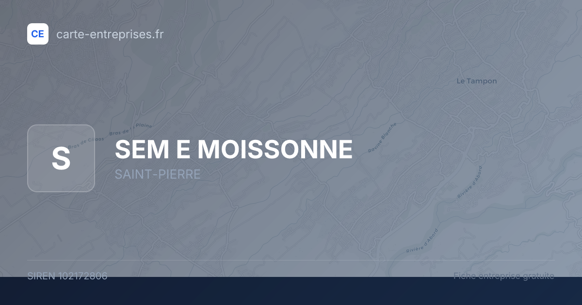 SEM E MOISSONNE — 102172806 — fiche entreprise