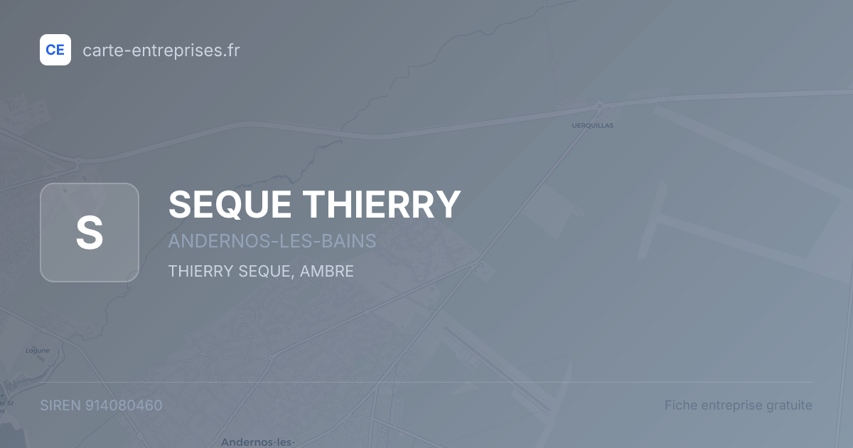 SEQUE THIERRY — 914080460 — fiche entreprise
