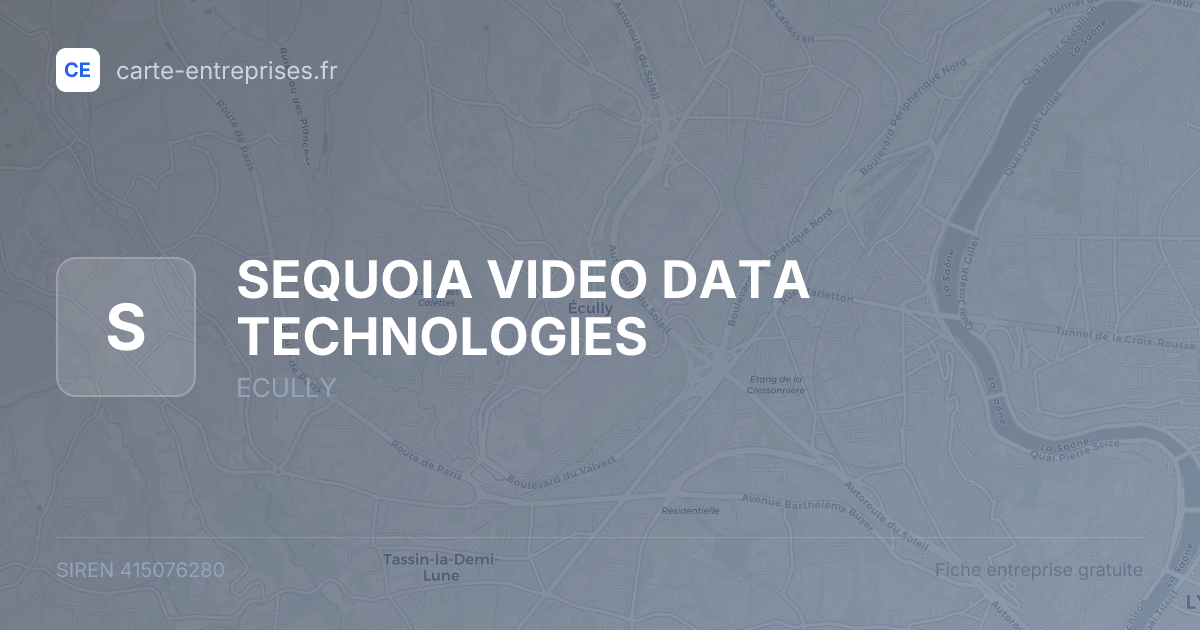 SEQUOIA VIDEO DATA TECHNOLOGIES — 415076280 — fiche entreprise