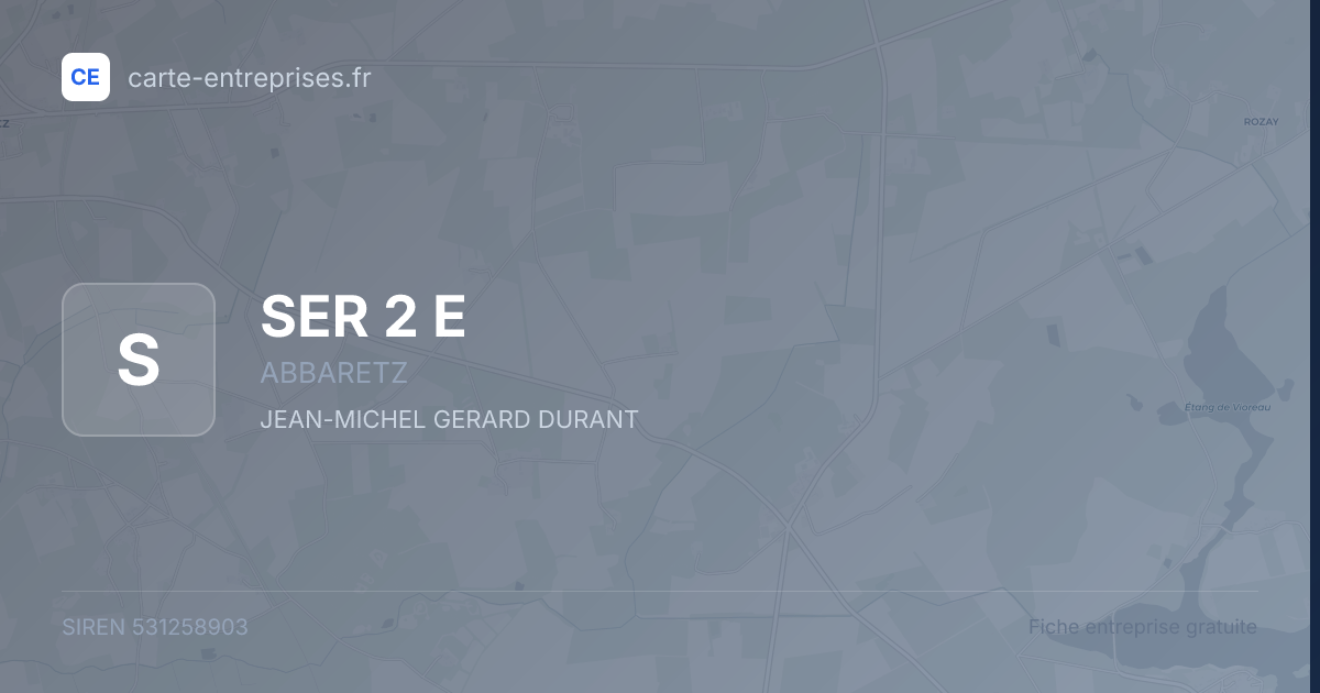 SER 2 E — 531258903 — fiche entreprise