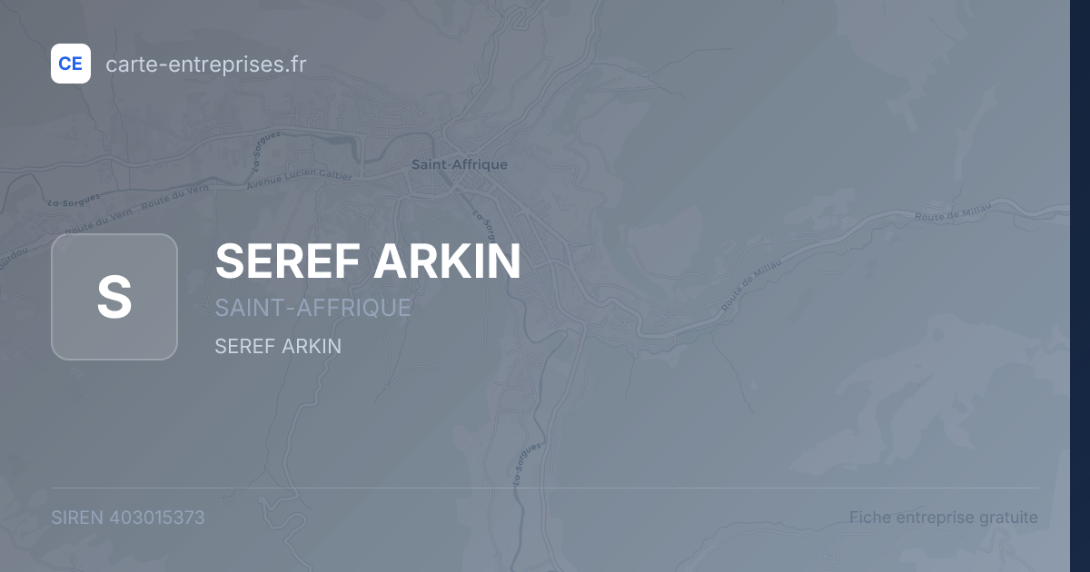 SEREF ARKIN — 403015373 — fiche entreprise