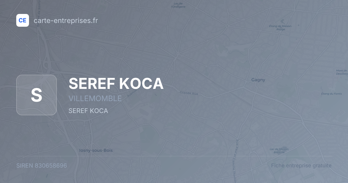 SEREF KOCA — 830658696 — fiche entreprise