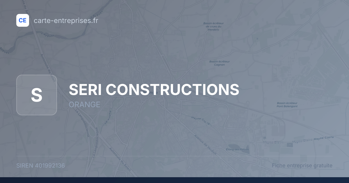 SERI CONSTRUCTIONS — 401992136 — fiche entreprise