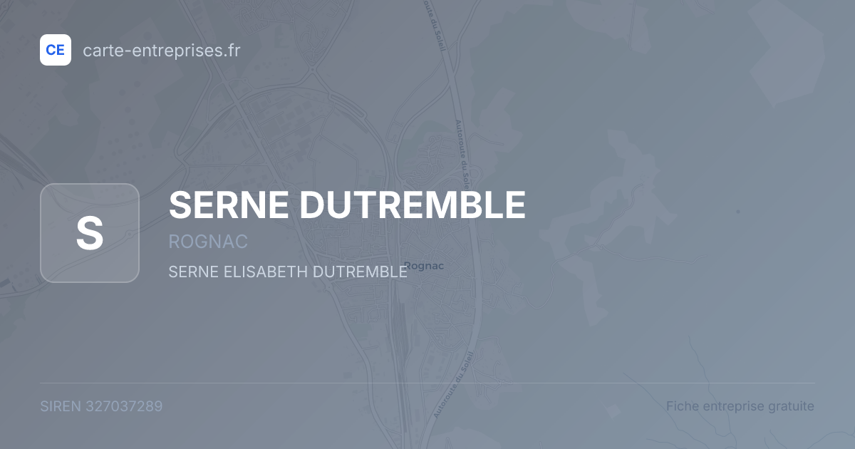 SERNE DUTREMBLE — 327037289 — fiche entreprise