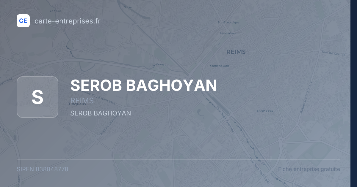 SEROB BAGHOYAN — 838848778 — fiche entreprise